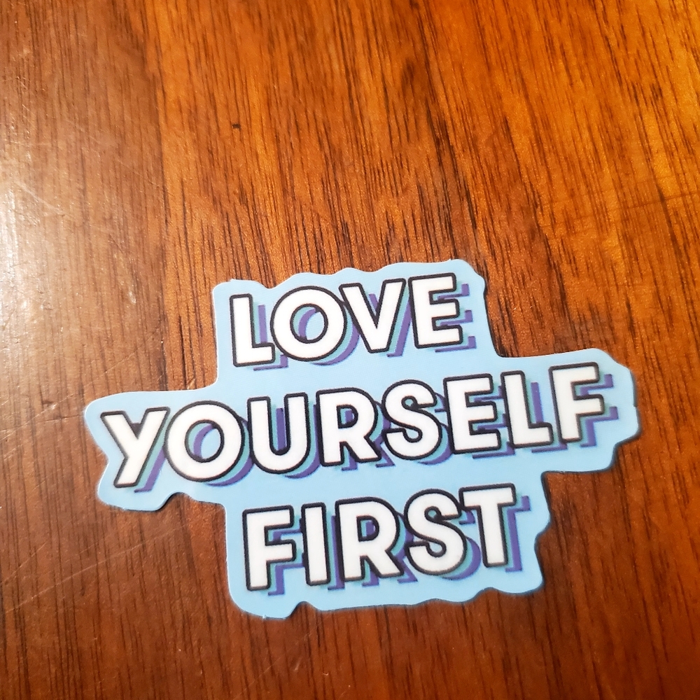 Love Yourself First Sticker